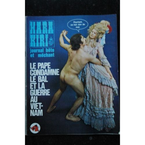 Hara Kiri 126 Mars 1972 Le Pape Condamne Le Bal Et La Guerre Au Viet-Nam Wolinski Professeur Choron Gebe Chenz Cavanna
