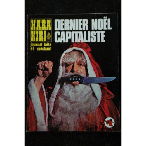 Hara Kiri 135 Décembre 1972 Dernier Noêl Capitaliste Wolinski Professeur Choron Gebe Chenz Cavanna