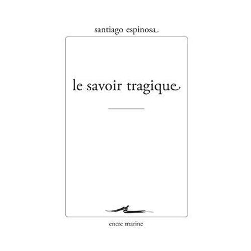 Le Savoir Tragique