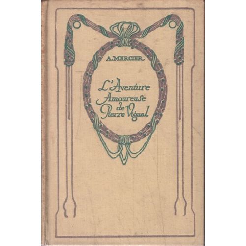 L'Aventure Amoureuse De Pierre Vignal   de Mercier  Format  (Livre)
