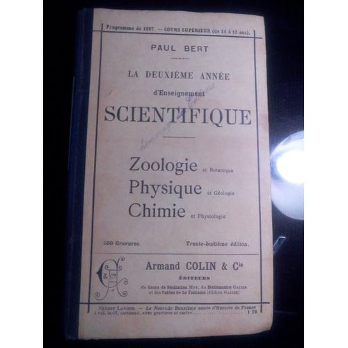 La Deuxième Année D'Enseignement Scientifique Zoologie Physique Chimie   de Paul Bert   Format Cartonné (Livre)