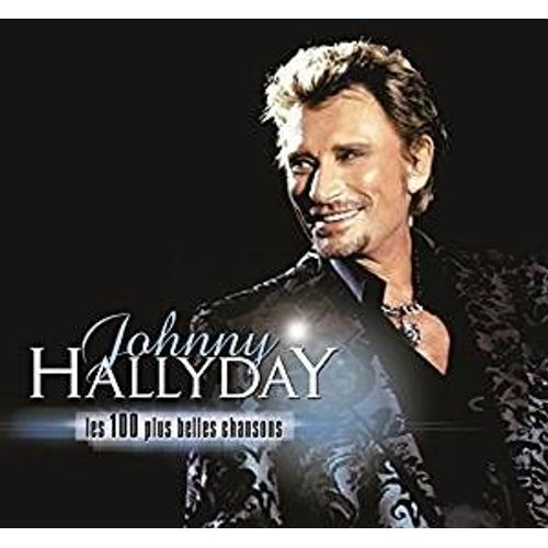 Les 100 Plus Belles Chansons Johnny Hallyday