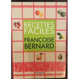 Les Recettes Faciles De Francoise Bernard | Rakuten