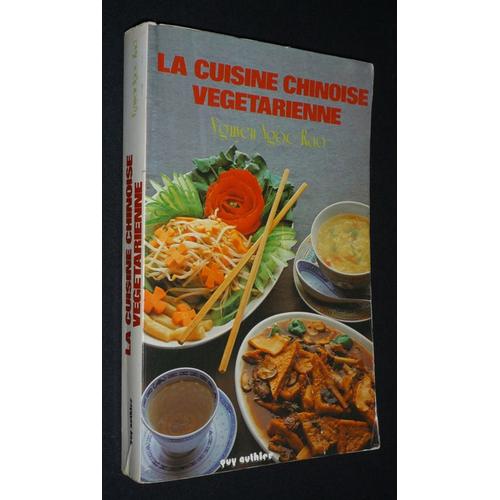 La Cuisine Chinoise Végétarienne   de Nguyen Ngoc Rao   Format Broché (Livre)