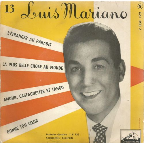 13 : L'étranger Au Paradis - La Plus Belle Chose Au Monde / Amour, Castagnettes Et Tango - Donne Ton Coeur
