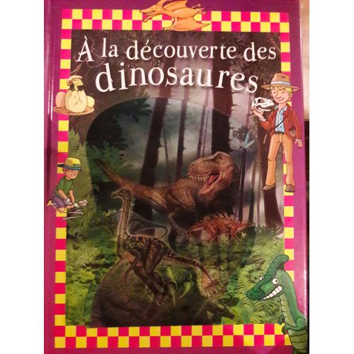 À La Découverte Des Dinosaures