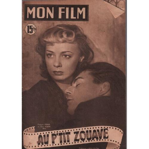 Au P'Tit Zouave / Revue Mon Film N° 218 / Francois Perrier Et Dany Robin