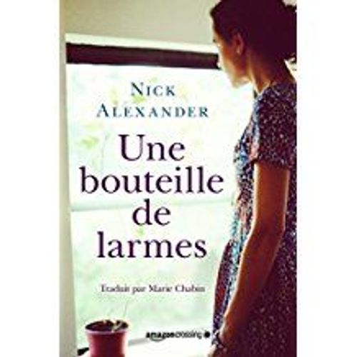 Une Bouteille De Larmes