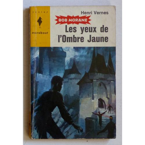 Les Yeux De L'ombre Jaune [Bob Morane N°57] (Collection 'marabout Junior' N°238)