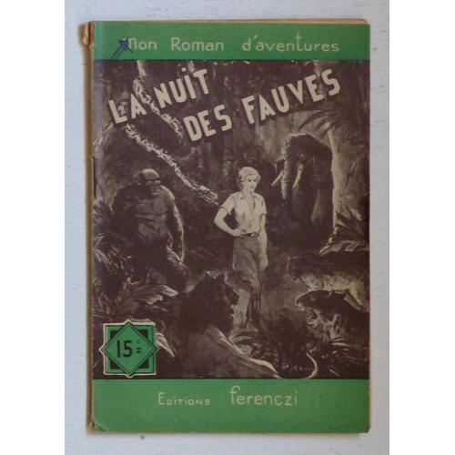 La Nuit Des Fauves (Collection 'Mon Roman D'Aventures' N°334)
