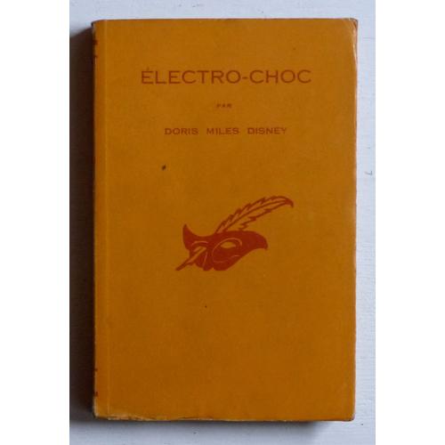 Electro-Choc (Collection 'Le Masque (Collection De Romans D'Aventures Créée Et Dirigée Par Albert Pigasse)' N°613)