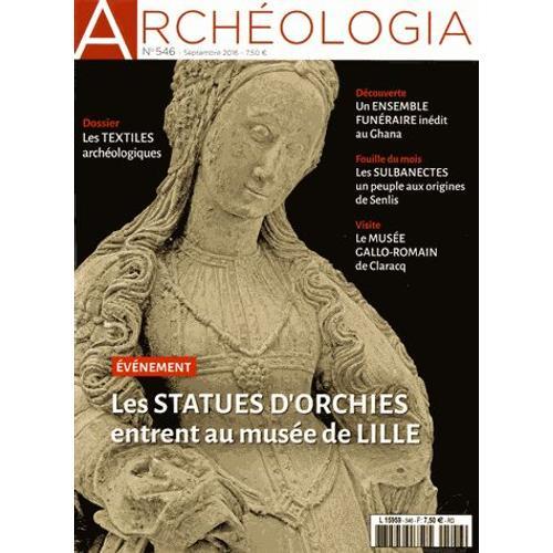 Archéologia N° 546, Septembre 2016 - Les Textiles Archéologiques