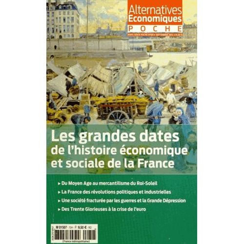 Alternatives Économiques Hors-Série Poche N° 69, Septembre 2014 - Les Grandes Dates De L'histoire Économique Et Sociale De La France
