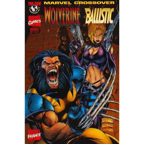 Marvel Crossover N° 04 : Marvel Crossover ,Wolverine / Ballistic