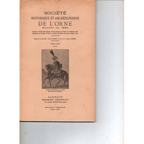 Societe Historique Et Archeologique De L'Orne T 75 1957