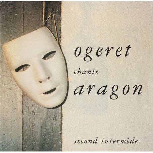 Ogeret Chante Aragon - Second Intermède