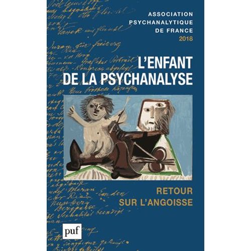 Annuel De L'apf 2018 - L'enfant De La Psychanalyse - Retour Sur L'angoisse