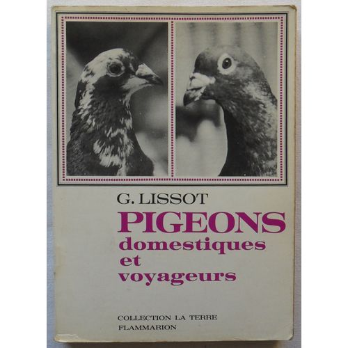 Pigeons Domestiques & (Et) Voyageurs - (Éd. Flammarion, 1971)