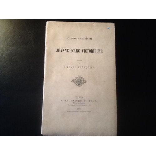 Jeanne D'Arc Victorieuse.Epopée Nationale Dédiée À L'Armée Française [Edition Originale]