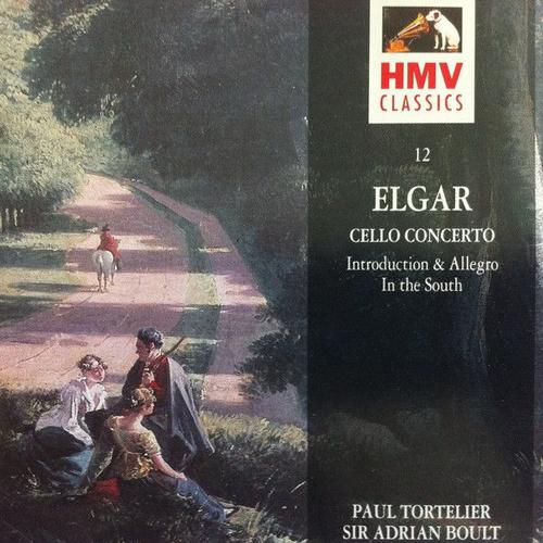 Edward Elgar : Cello Concerto - Introduction & Allegro - In The South - Froissart Overture