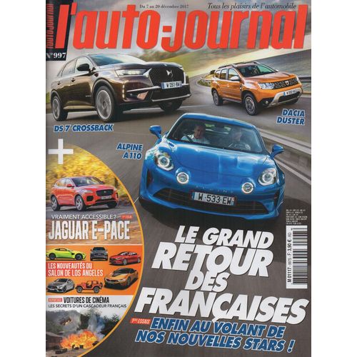L'Auto Journal 997 -Le Grand Retour Des Françaises : Ds 7 Crossback, Alpine A110, Dacia Duster