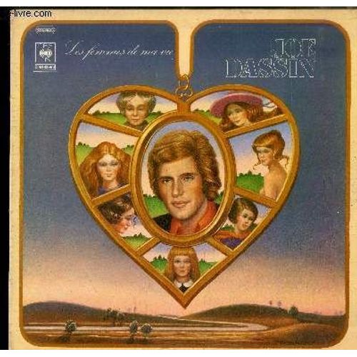 Disque Vinyle 33t : Les Femmes De Ma Vie - La Femme Idéale (Angelina), La Première Femme De Ma Vie, Noisette Et Cassidy, La Demoiselle De Déshonneur, Dans Les Yeux D'emilie, Quand On Sera ...