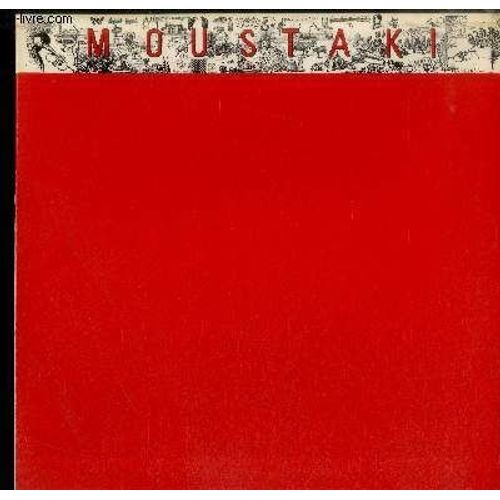 Disque Vinyle 33t : Moustaki - Prélude, Alexandrie, Faire Cette Chanson, Dame Guitare, Chanson Cri, La Mémoire, On L'appelle Folie, L'amant Du Soleil Et De La Musique, Nous Avons Le Temps ...