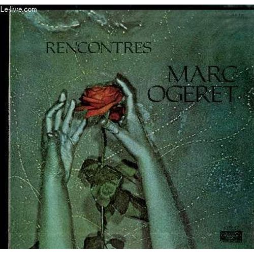 Disque Vinyle 33t : Rencontres - Galice, J'ai Rencontré La Cinquantaine, Protestation, Ainsi Prague, La Grille, Johnny, Le Feu, Il Faisait Si Beau Ce Matin, Passe-Moi La Guitare, La Foret ...