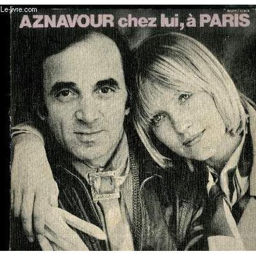 Album 2 Disques Vinyle 33t : Aznavour Chez Lui, A Paris - Je Reviens, Idiote Je T'aime, On Se Réveillera, Les Jours Heureux, Comme Des Roses, Un Par Un, A Ma Femme, Désormais, Me Voila ...