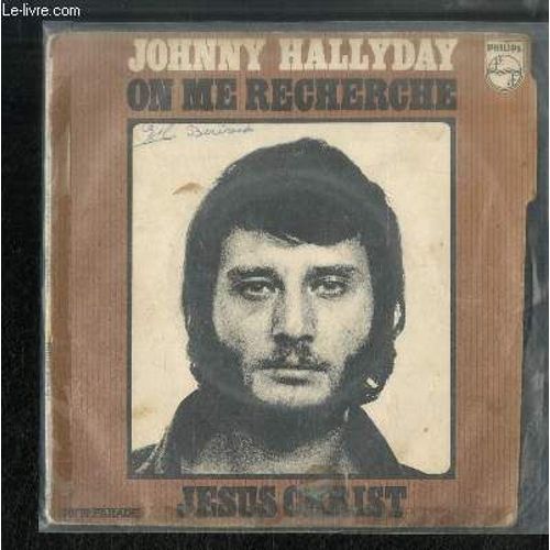 Disque Vinyle 45t : On Me Recherche, Jésus Christ