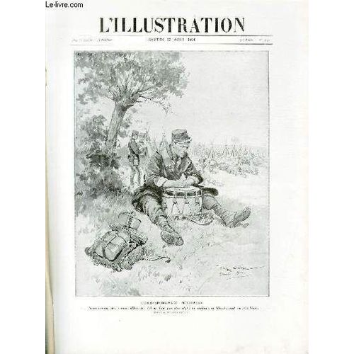 L'illustration Journal Universel N° 3730 - Correspondance Militaire, ...Nous Venons De...; Nous Allons À... (Il Ne Faut Pas Dire Où); Ni Malade, Ni Blessé, Tout Va Très Bien..., Dessin De ...