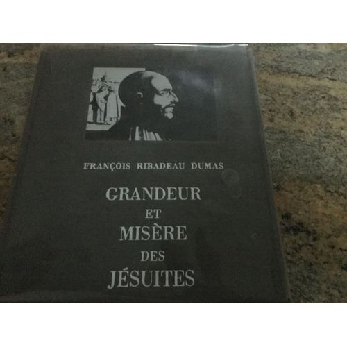 Grandeur Et Misère Des Jesuites