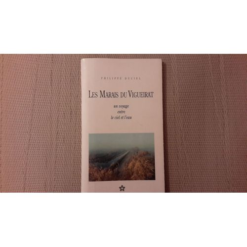Les Marais Du Vigueirat, Un Voyage Entre Le Ciel Et L'Eau