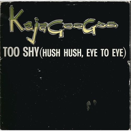 Too Shy (Kajagoogoo) 3'32 / Version Instrumentale 3'57