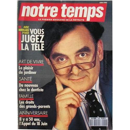 Notre Temps Magazine N° 246 - Juin 1990.