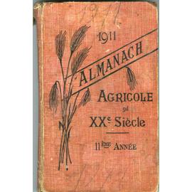 livre - almanach agricole du xxème siecle - 1910﻿