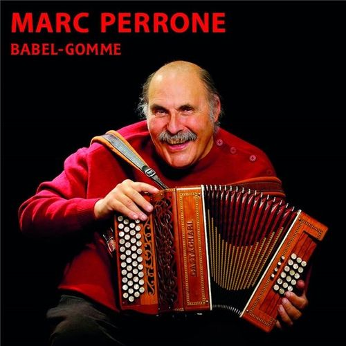 Marc Perrone : Babel-Gomme