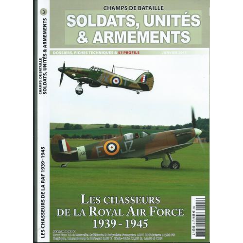 Champs De Bataille Soldats, Unités & Armement Les Chasseurs De La Royal Air Force 1939-1945