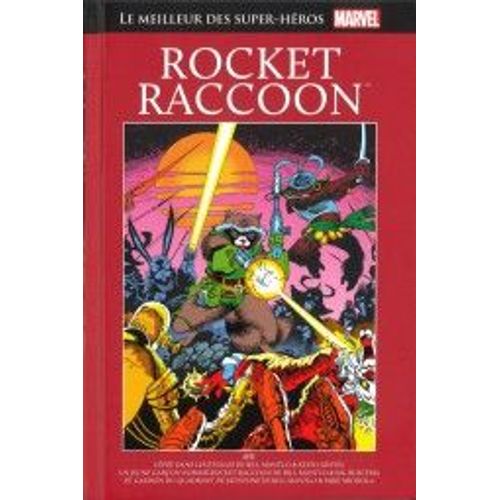 Le Meilleur Des Super-Héros Marvel : Rocket Raccoon 45
