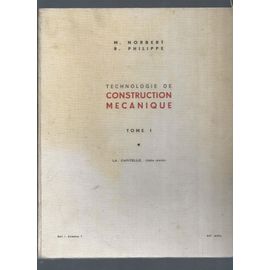 Technologie De Construction Mécanique ( Tome 1 ) - 2e Édition