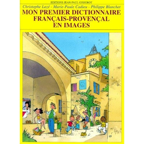 Mon Premier Dictionnaire Français-Provençal