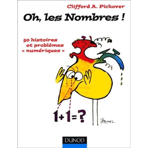 Oh, Les Nombres ! 50 Histoires Et Problemes Numeriques