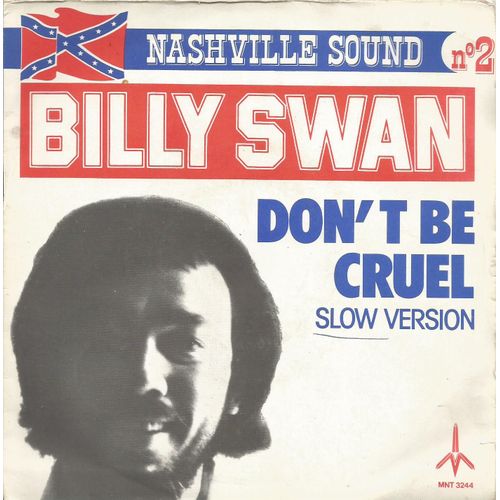 Nashville Sound N° 2 : Don't Be Cruel (Otis Blackwell - Elvis Presley) / P. M. S. (Post Morten Sickness) (Dulin Lancaster - B. Swan)