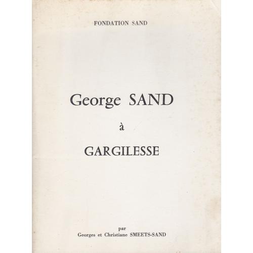 George Sand À Gargilesse