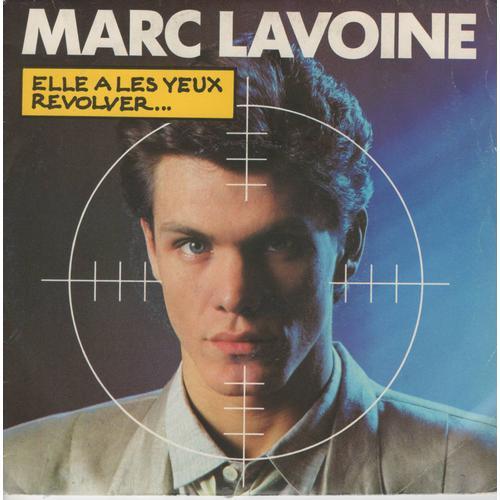Disque 45 Tours Marc Lavoine (1985 Bandit 880 637-7) Pop Chanson - Elle A Les Yeux Révolvers / Je Veux La Paix Avec Toi