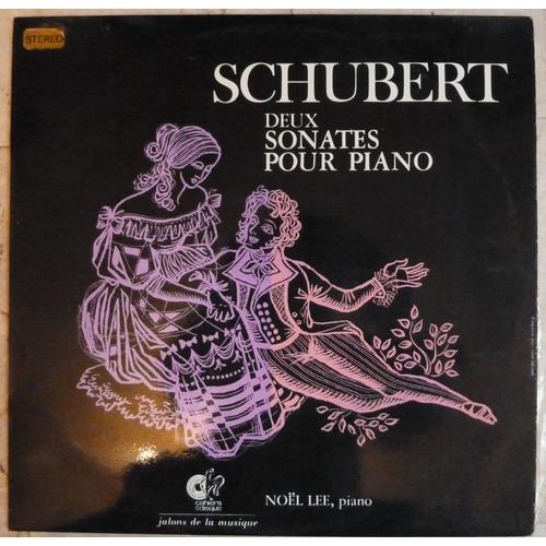 Schubert Deux Sonates Pour Piano Noël Lee