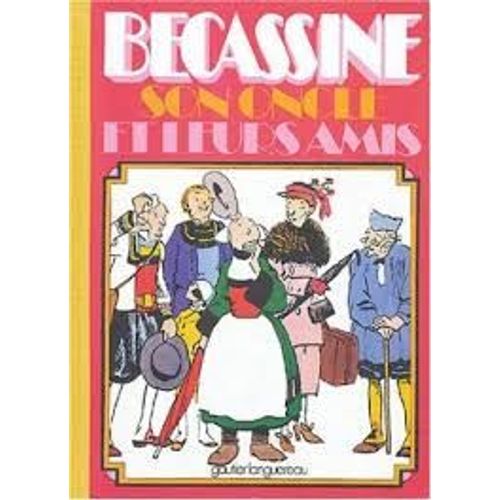 Bécassine Son Oncle Et Leurs Amis