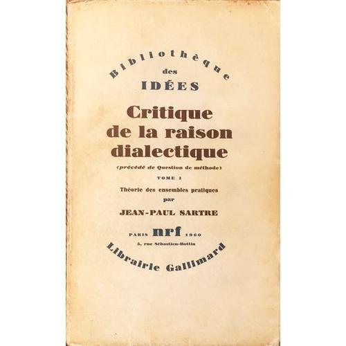 Critique De La Raison Dialectique - Edition Originale