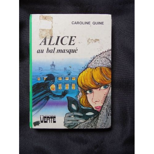 Alice Au Bal Masqué, Caroline Quine, 1981.