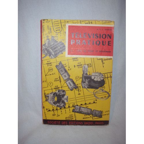 Television Pratique Tome 2 Mise Au Point Et Dépannage